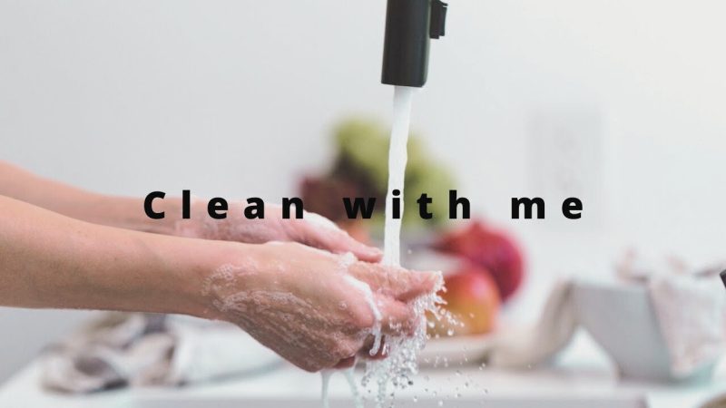 clean with me
